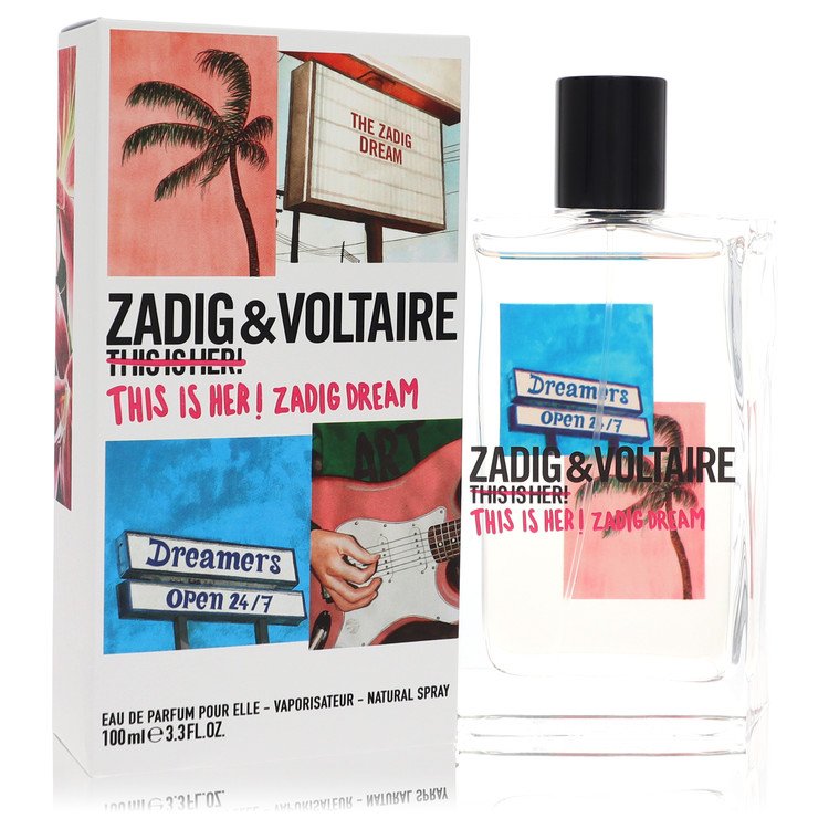 This Is Her! Zadig Dream by Zadig & Voltaire 3.4 Oz Eau De Parfum Spray for Women